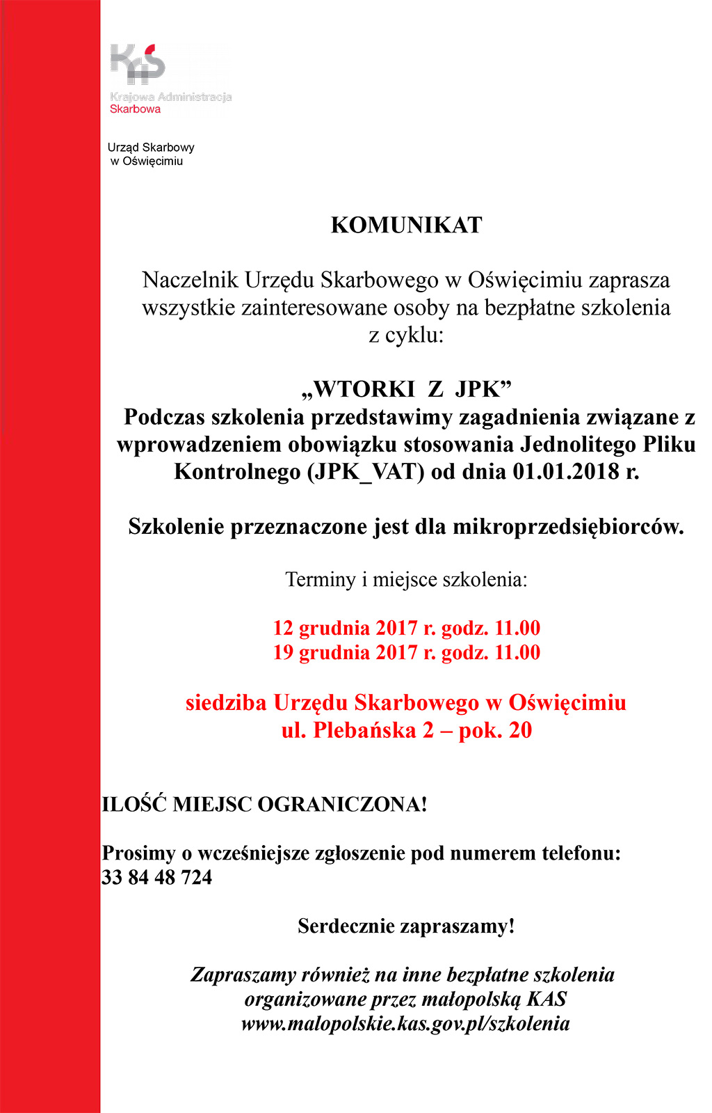 Urząd skarbowy w Oświęcimiu zaprasza na kolejne szkolenie. Tym razem będzie to cykl „Wtorki z JPK”, przeznaczone przede wszystkim dla mikroprzedsiębiorstw.