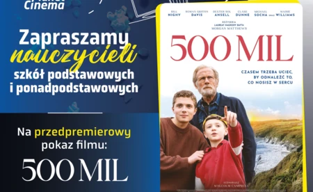 Darmowy pokaz dla nauczycieli - 500 mil