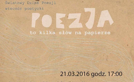 Poezja to kilka słów na papierze