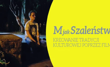 M jak szaleństwo - nowy projekt edukacyjny Fundacji LUCE