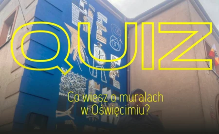 Quiz: Co wiesz o oświęcimskich muralach?