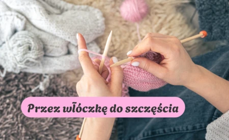 Poniedziałek z włóczką i dobrą rozmową