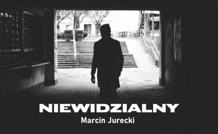 Marcin Jurecki przedstawia „Niewidzialny” - głos osamotnienia - FILM