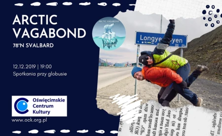 Arctic Vagabond. 78⁰N Svalbard - Spotkanie przy globusie z Olą i Bartkiem