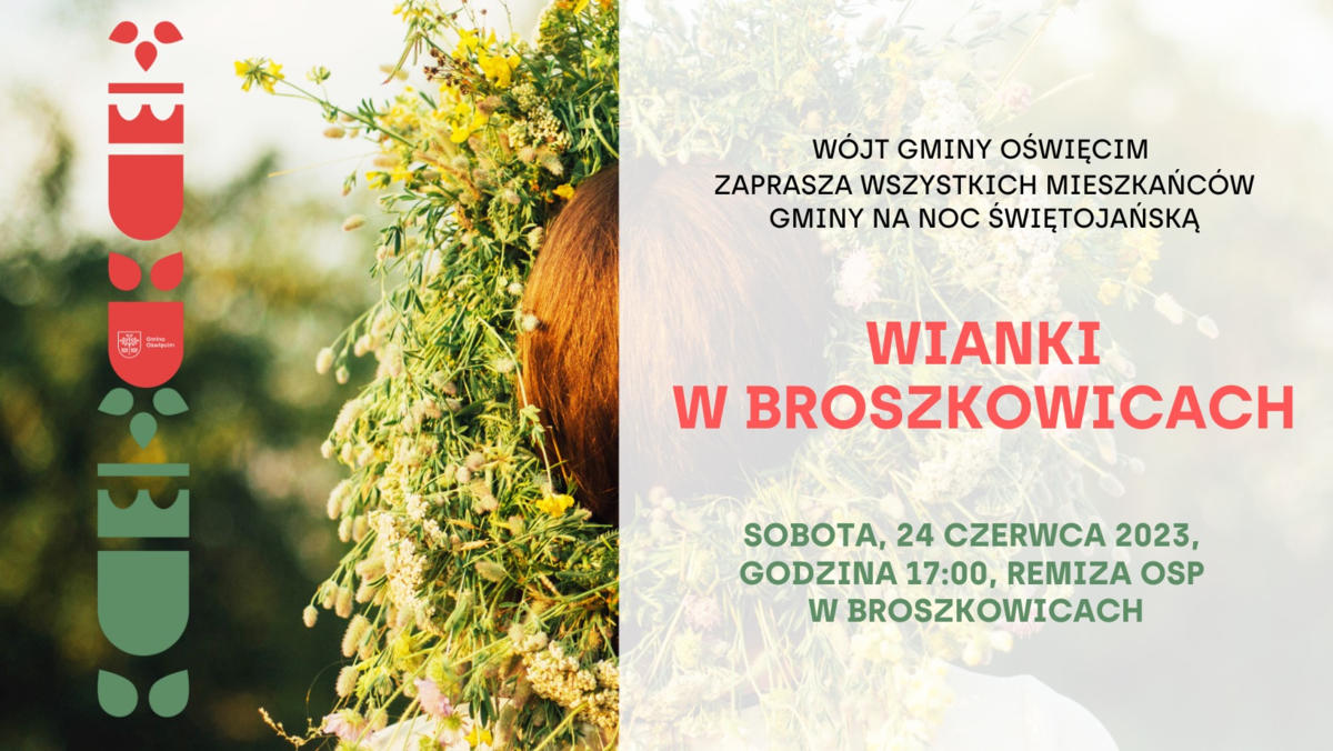 W sobotę 24 czerwca w Broszkowicach o godzinie 17 rozpocznie się noc świętojańska. Wstęp jest bezpłatny.