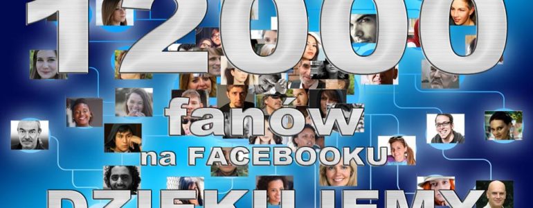 Dwanaście tysięcy fanów na fanpage’u Faktów Oświęcim na Facebooku