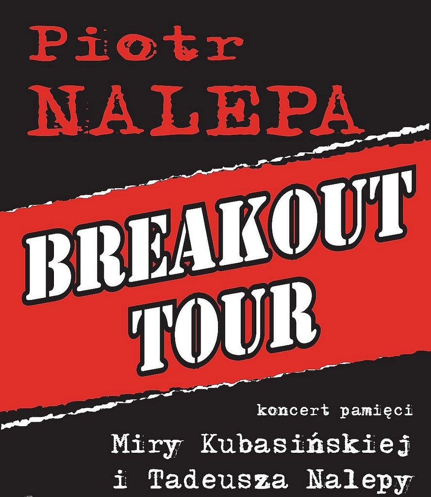 Piotr Nalepa Breakout Tou