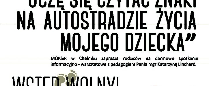 Uczę się czytać znaki na autostradzie życia mojego dziecka