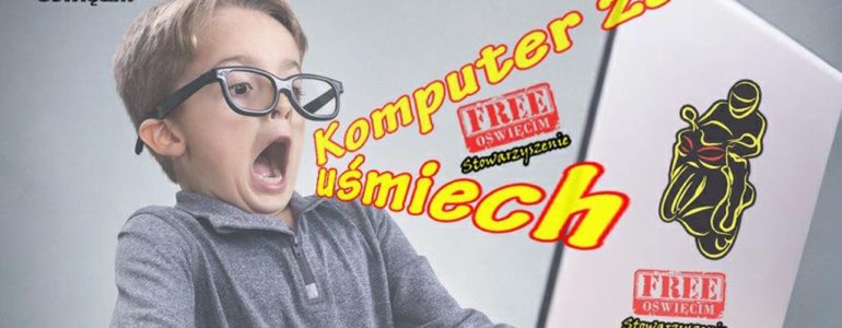 Komputer za uśmiech z Free Oświęcim i pod patronatem FO