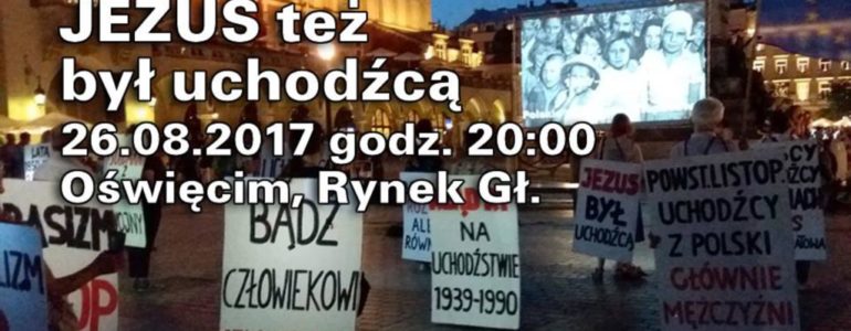 „Jezus też był uchodźcą” – pokojowy protest w Oświęcimiu