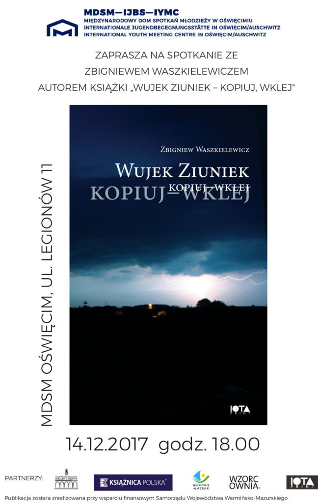 Zbigniew Waszkielewicz wystąpi w MDSM z promocją książki nagrodzonej WAWRZYNem - Literacką Nagrodą Warmii i Mazur: „Wujek Ziuniek kopiuj - wklej”.
