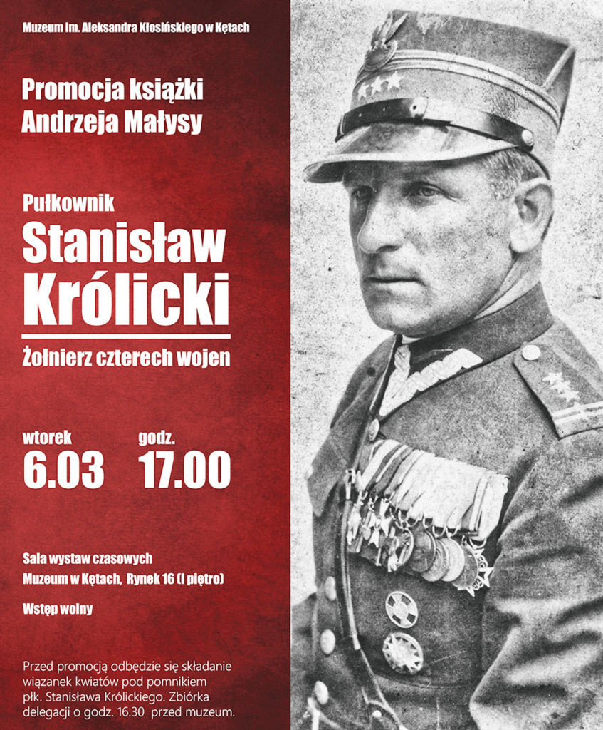 We wtorek 6 marca w kęckim muzeum odbędzie się promocja książki Andrzeja Małysy „Pułkownik Stanisław Królicki. Żołnierz czterech wojen”.