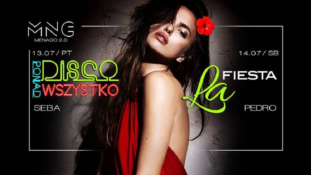 Menago 2.0 zaprasza w ten weekend na imprezy Disco Ponad Wszystko i La Fiesta.