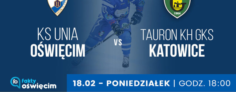 Bilety online na mecz Unia Oświęcim – Tauron KH GKS Katowice