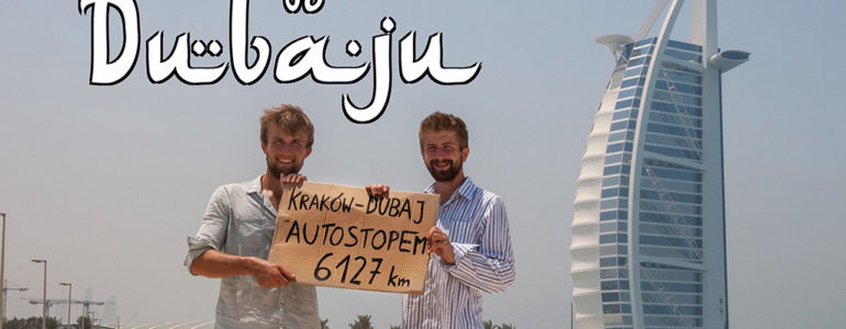 Kuba Rydkodym o swojej podróży autostopem po Dubaju