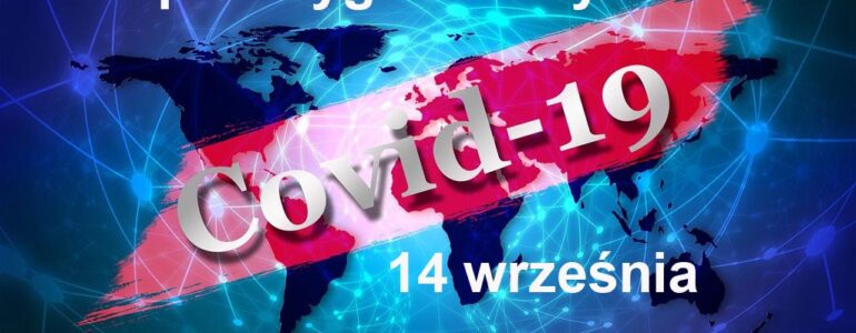 COVID-19 – RAPORT TYGODNIOWY – 14 WRZEŚNIA