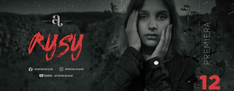 „Rysy” Amelii Cierpiał – FILM