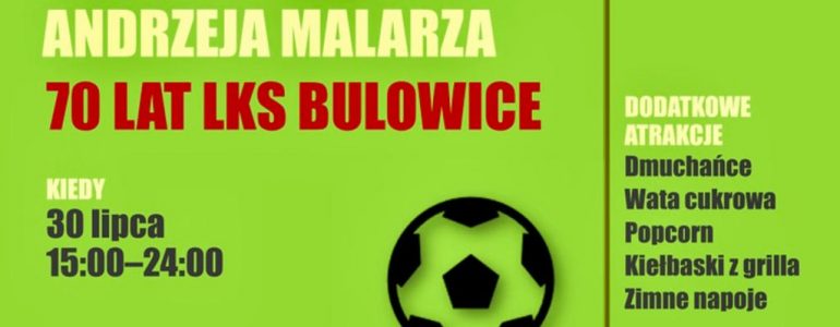 Memoriał im. A. Malarza i 70-lecie LKS Bulowice