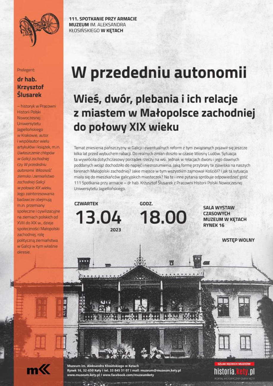 Muzeum w Kętach zaprasza na 111. Spotkanie przy armacie, które odbędzie się w czwartek 13 kwietnia 2023 r. o godz. 18.