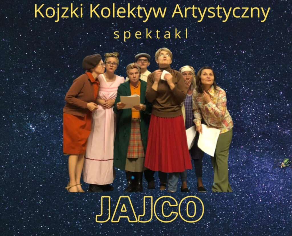 Kojzki Kolektyw Artystyczny i stowarzyszenie Pozytywni zapraszają do Oświęcimskiego Centrum Kultury na spektakl „Jajco” w reżyserii Marii Potoczek.