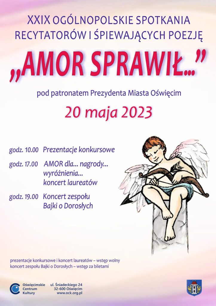 W sobotę 20 maja od godziny 10 w Oświęcimskim Centrum Kultury odbędą się XXIX Ogólnopolskie Spotkania Recytatorów i Śpiewających Poezję "Amor sprawił...".