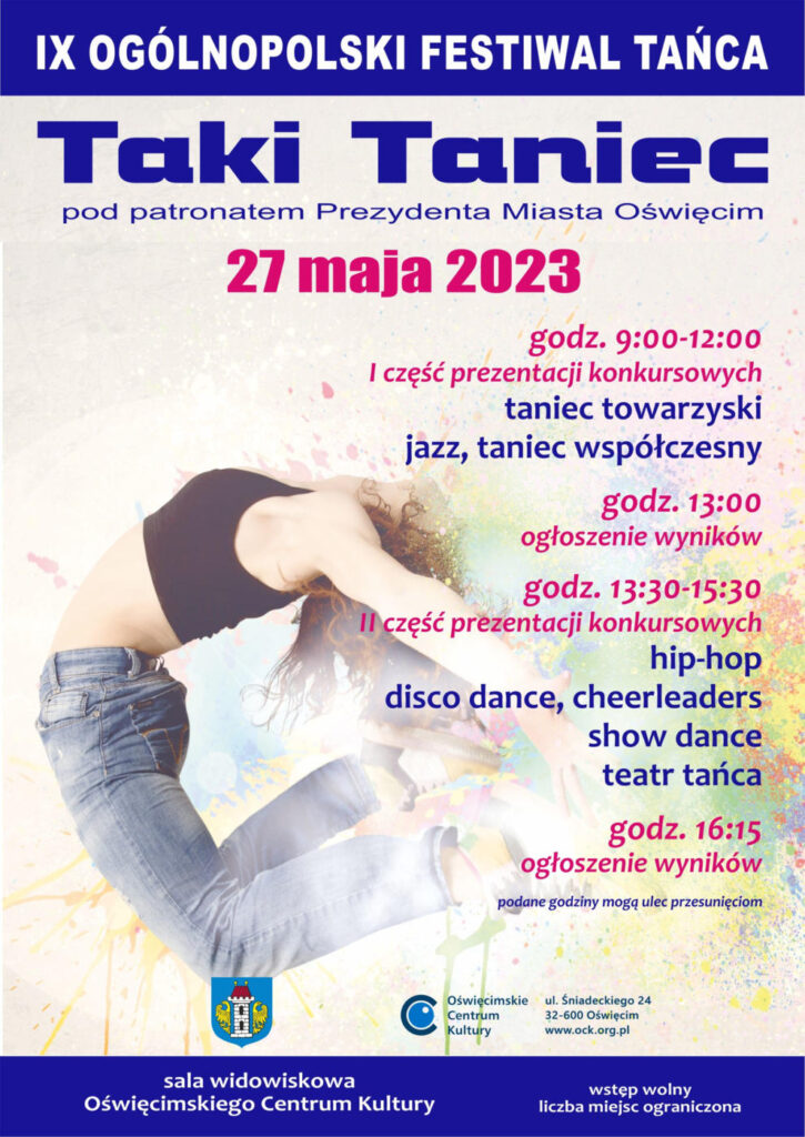 W sobotę 27 maja o godzinie 9 w Oświęcimskim Centrum Kultury rozpocznie się 9. Ogólnopolski Festiwal Tańca „Taki Taniec”.