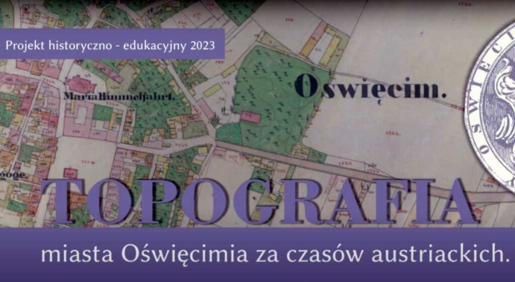 Topografia Oświęcimia za czasów austriackich