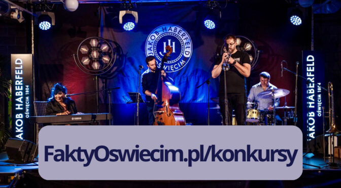 Czytelników portalu Fakty Oświęcim, który jest patronem medialnym festiwalu Haberfeld Jazz na dachu zachęcamy do udziału w zabawie.