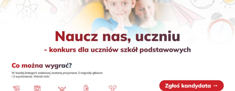 Naucz nas, uczniu – konkurs dla szkół podstawowych