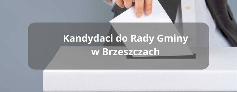 Wybory w Brzeszczach: Kto poprowadzi gminę? Lista kandydatów