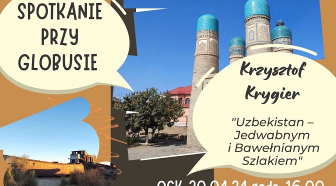 Uzbekistan - Jedwabnym i Bawełnianym Szlakiem