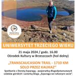 21 maja Ośrodek Kultury w Brzeszczach stanie się areną wykładu „1710 km solo przez Kaukaz” z Dorotą Szparagą, podróżniczką i blogerką.