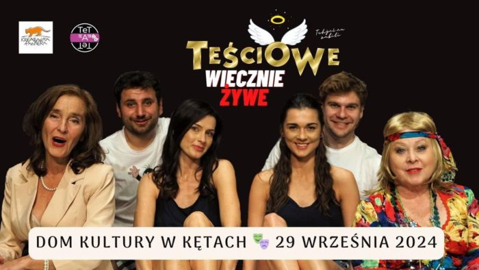 Dom Kultury w Kętach zaprasza 29 września na spektakl „Teściowe Wiecznie Żywe”, komedię pełną humoru i emocji. 