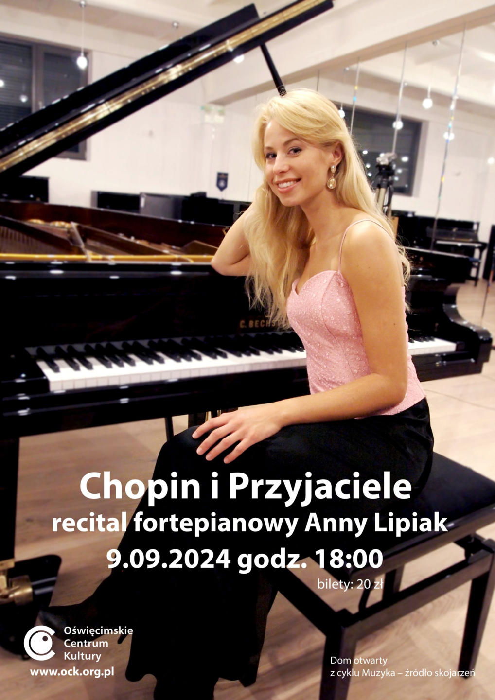 9 września o godzinie 18 w Oświęcimskim Centrum Kultury odbędzie się recital fortepianowy Anny Lipiak - „Chopin i Przyjaciele”.