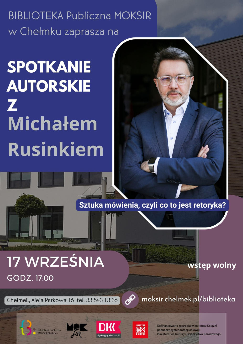 Biblioteka w Chełmku zaprasza na spotkanie z Michałem Rusinkiem. Wydarzenie odbędzie się w ramach Dyskusyjnego Klubu Książki.