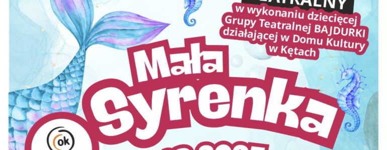 Podmorska przygoda. „Mała Syrenka” w wykonaniu grupy Bajdurki